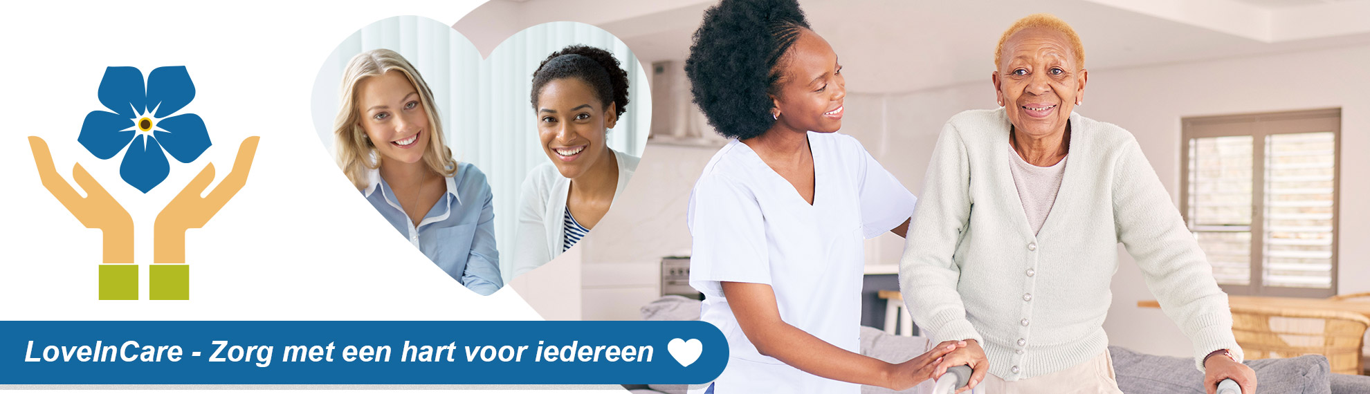 LoveInCare Betrouwbare Thuiszorg, Dagbesteding, Kort Logeren & Begeleid Wonen